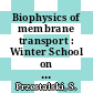 Biophysics of membrane transport : Winter School on Biophysics of Membrane Transport 0004: school proceedings vol 0002 : Wisla, 19.02.77-28.02.77.