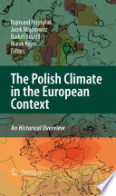 The Polish Climate in the European Context: An Historical Overview [E-Book] /