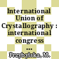 International Union of Crystallography : international congress 0012 : Communicated abstracts : Ottawa, 16.08.81-25.08.81.