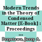 Modern Trends in the Theory of Condensed Matter [E-Book] : Proceedings of the XVI Karpacz Winter School of Theoretical Physics, February 19 – March 3, 1979 Karpacz, Poland /