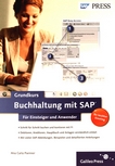 Buchhaltung mit SAP : der Grundkurs für Einsteiger und Anwender /