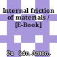 Internal friction of materials / [E-Book]