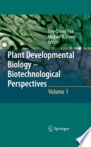 Plant Developmental Biology - Biotechnological Perspectives [E-Book] : Volume 1 /