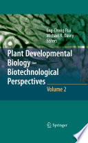 Plant Developmental Biology - Biotechnological Perspectives [E-Book] : Volume 2 /