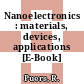 Nanoelectronics : materials, devices, applications [E-Book] /