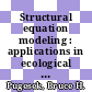 Structural equation modeling : applications in ecological and evolutionary biology [E-Book] /