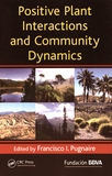 Positive plant interactions and community dynamics [E-Book] /