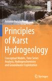 Principles of Karst hydrogeology : conceptual models, time series analysis, hydrogeochemistry and groundwater exploitation /
