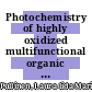 Photochemistry of highly oxidized multifunctional organic molecules : a chamber study [E-Book] /