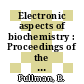 Electronic aspects of biochemistry : Proceedings of the international symp : Ravello, 16.09.63-18.09.63.