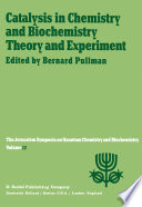 Catalysis in Chemistry and Biochemistry Theory and Experiment [E-Book] : Proceedings of the Twelfth Jerusalem Symposium on Quantum Chemistry and Biochemistry held in Jerusalem, Israel, April 2–4, 1979 /