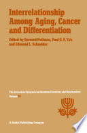 Interrelationship Among Aging, Cancer and Differentiation [E-Book] : Proceedings of the Eighteenth Jerusalem Symposium on Quantum Chemistry and Biochemistry Held in Jerusalem, Israel, April 29–May 2, 1985 /