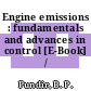Engine emissions : fundamentals and advances in control [E-Book] /