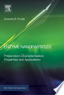 Enzyme nanoparticles : preparation, characterisation, properties and applications [E-Book] /
