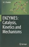 Enzymes : catalysis, kinetics and mechanisms /