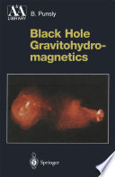 Black Hole Gravitohydromagnetics [E-Book] /