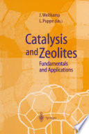 Catalysis and Zeolites [E-Book] : Fundamentals and Applications /
