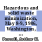 Hazardous and solid waste minimization, May 8-9, 1986, Washington, DC /