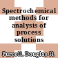 Spectrochemical methods for analysis of process solutions [E-Book]