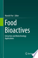 Food Bioactives [E-Book] : Extraction and Biotechnology Applications /