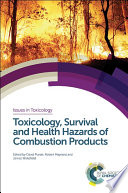 Toxicology, survival and health hazards of combustion products [E-Book] /