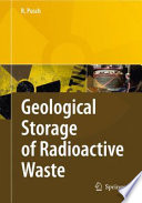 Geological Storage of Highly Radioactive Waste [E-Book] : Current Concepts and Plans for Radioactive Waste Disposal /