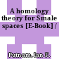 A homology theory for Smale spaces [E-Book] /