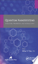 Quantum nanosystems : structure, properties, and interactions [E-Book] /