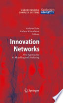 Innovation Networks [E-Book] : New Approaches in Modelling and Analyzing /