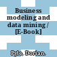 Business modeling and data mining / [E-Book]