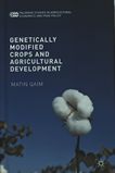 Genetically modified crops and agricultural development /