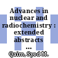 Advances in nuclear and radiochemistry : extended abstracts of papers presented at the Sixth International Conference on Nuclear and Radiochemistry (NRC-6), 29 August to 3 September 2004, Aachen Germany [E-Book] /