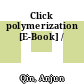 Click polymerization [E-Book] /