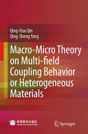 Macro-Micro Theory on Multifield Coupling Behavior of Heterogeneous Materials [E-Book] /