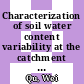 Characterization of soil water content variability at the catchment scale using sensor network and stochastic modelling /