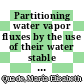 Partitioning water vapor fluxes by the use of their water stable isotopologues : from the lab to the field [E-Book] /
