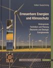 Erneuerbare Energien und Klimaschutz : Hintergründe, Techniken und Planung, Ökonomie und Ökologie, Energiewende /