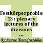 Festkörperprobleme. 13 : plenary lectures of the divisions ... of the German Physical Society Münster, March 19-24, 1973 /