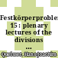 Festkörperprobleme. 15 : plenary lectures of the divisions ... of the German Physical Society Münster, March 17-21, 1975 /