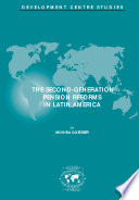 The Second-Generation Pension Reforms in Latin America [E-Book] /