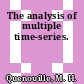 The analysis of multiple time-series.