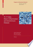 Th 17 Cells: Role in Inflammation and Autoimmune Disease [E-Book] /