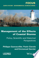 Management of the effects of coastal storms : policy, scientific and historical perspectives [E-Book] /