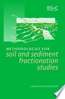 Methodologies in soil and sediment fractionation studies : single and sequential extraction procedures  / [E-Book]