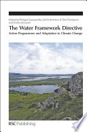 The water framework directive : action programmes and adaptation to climate change  / [E-Book]