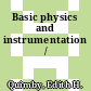 Basic physics and instrumentation /
