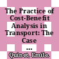 The Practice of Cost-Benefit Analysis in Transport: The Case of France [E-Book] /