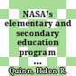 NASA's elementary and secondary education program : review and critique [E-Book] /