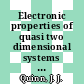 Electronic properties of quasi two dimensional systems : Proceedings of the international conference : Providence, RI, 24.08.76-28.08.76.