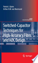 Switched-Capacitor Techniques For High-Accuracy Filter And ADC Design [E-Book] /